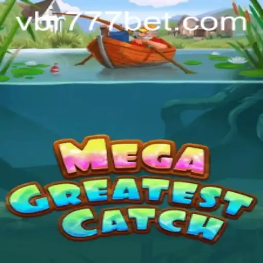 Descubra o Fascinante Mundo do MegaGreatestCatch: O Jogo do Momento